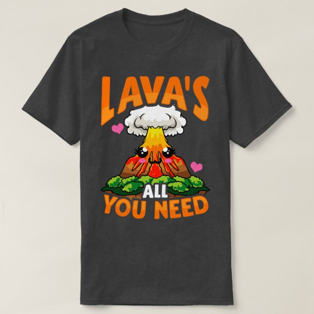 T-shirt Cute Drôle Lavas Tout Ce Dont Vous Avez Besoin Pun (Design devant)