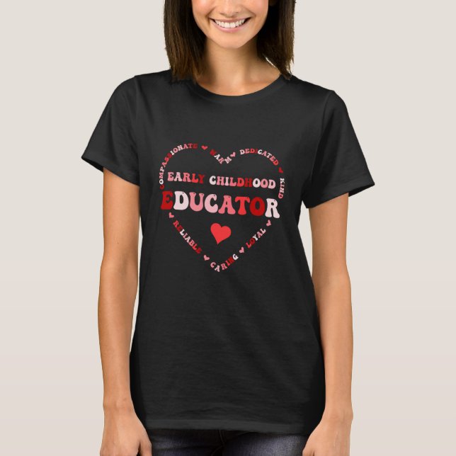 T-shirt Cute Early Childhood Educator Valentines Day Heart (Devant)