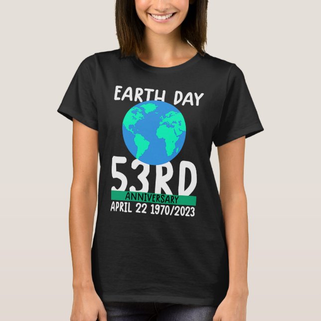 T-shirt cute earth day 53rd anniversary earth day  2 (Devant)