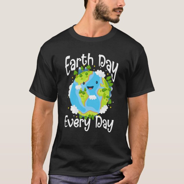T-shirt Cute Earth Day Every Day Save Our Planet Green (Devant)