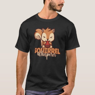 T-shirt Cute Écureuil Whisperer Manger Acorn Écureuil