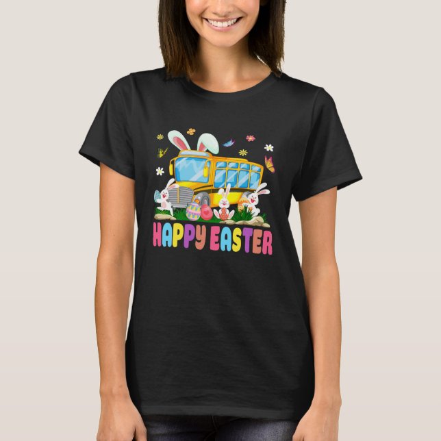 T-shirt Cute Every Bunny s Favorite School Bus Driver Happ (Devant)