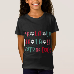 T-Shirt Cute Fa la Lots Of Dogs Noël Chien Aimer Noël