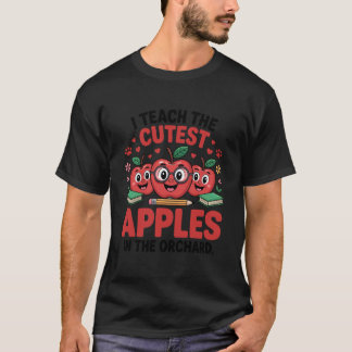 T-shirt Cute Fall Teacher I Teach The Cutest Apples in The