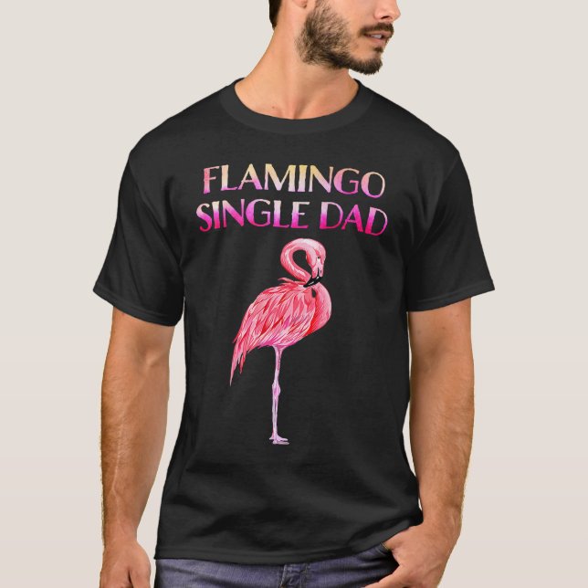 T-shirt Cute Flamingo Single Dad Awesome  Luxury  for men  (Devant)