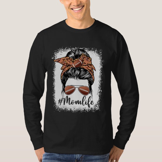 T-shirt Cute Football Mom Life Messy Bun Game Day Mother s (Devant)
