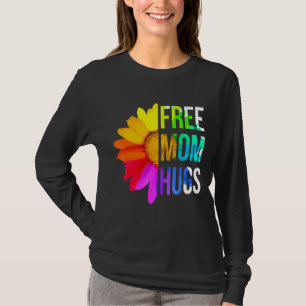 T-shirt Cute Free Mom Hugs Gay pride Lgbt Pride Daisy Rain
