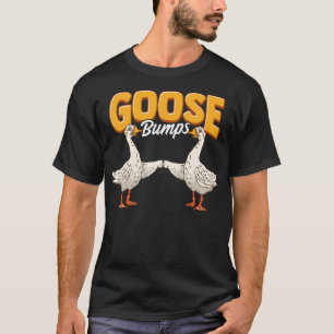 T-shirt Cute & Funny Goose Bumps Goosebumps Animal Pun