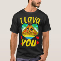 Cute & Funny I Lava You Volcano Saint Valentin Pu