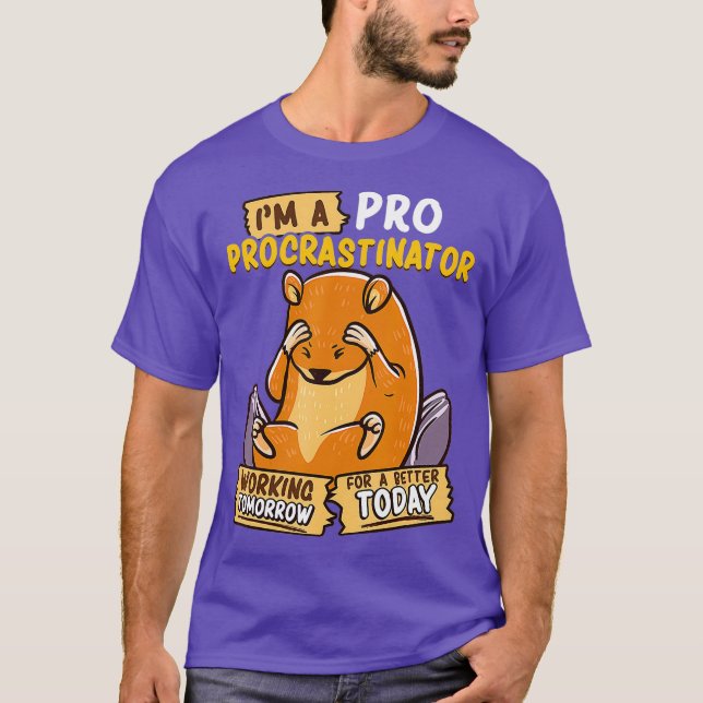 T-shirt Cute Funny Je suis un pro procrastinator Hamster P (Devant)