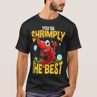 T-shirt Cute & Funny Vous êtes Shrimply Le meilleur jeu de