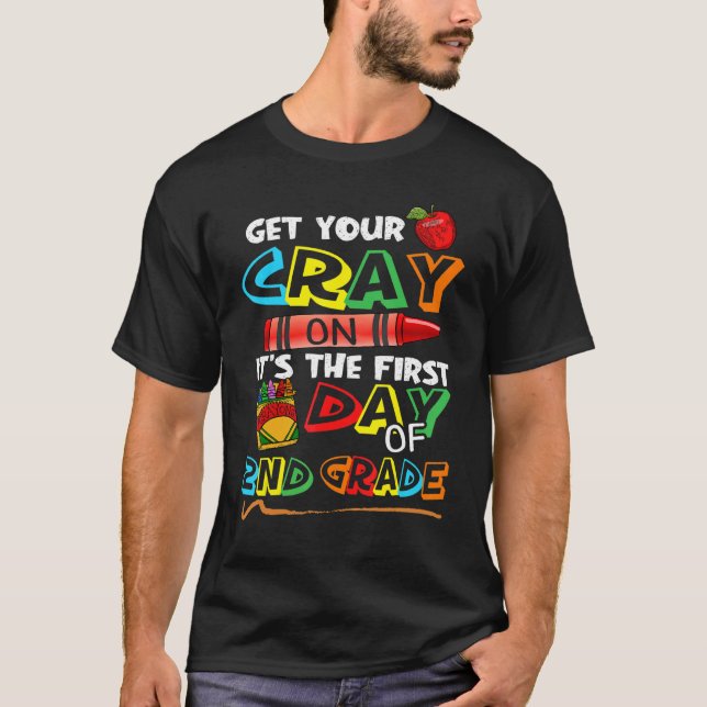 T-shirt Cute Get Your Crayon C'est le premier jour de 2e A (Devant)