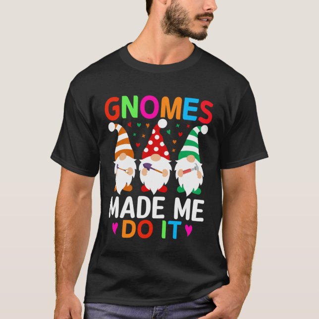 T-shirt Cute Gnomies for Garden  Gnomes (Devant)