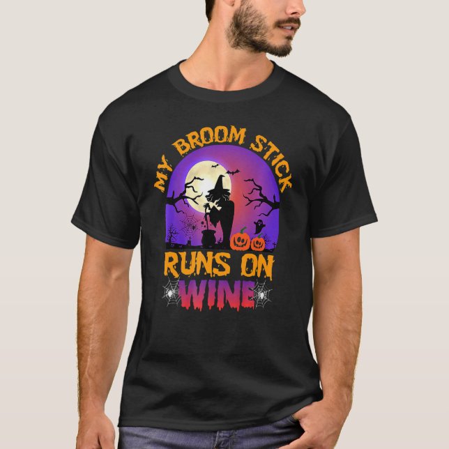 T-shirt Cute Halloween  My Broom Stick Runs On Wine (Devant)