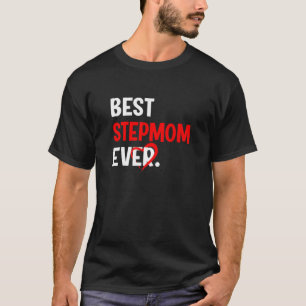 T-shirt Cute Heart Best Stepmom Ever Valentines Day Mother
