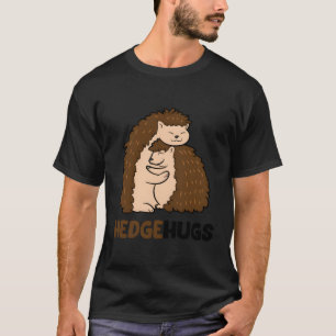 T-shirt Cute Hedgehugs Cuddle Hedgehog Hugs Hedgeh