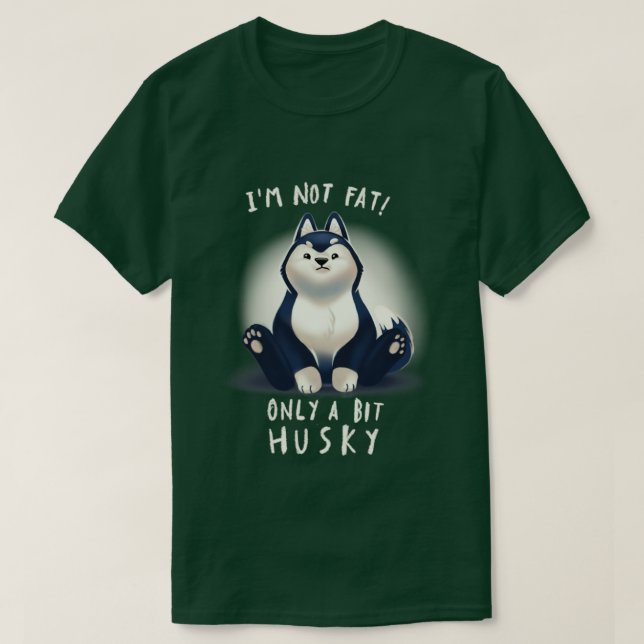 T-shirt Cute Husky Chig Pun Chubby Fluffy Animal Je ne sui (Design devant)