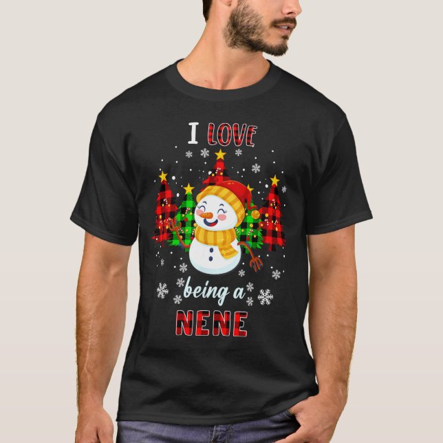T-shirt Cute I Love Being A Nene Snowman Christmas Valenti (Devant)