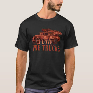 T-shirt Cute I Love Fire Trucks Futur Pompier Pompier Pomp