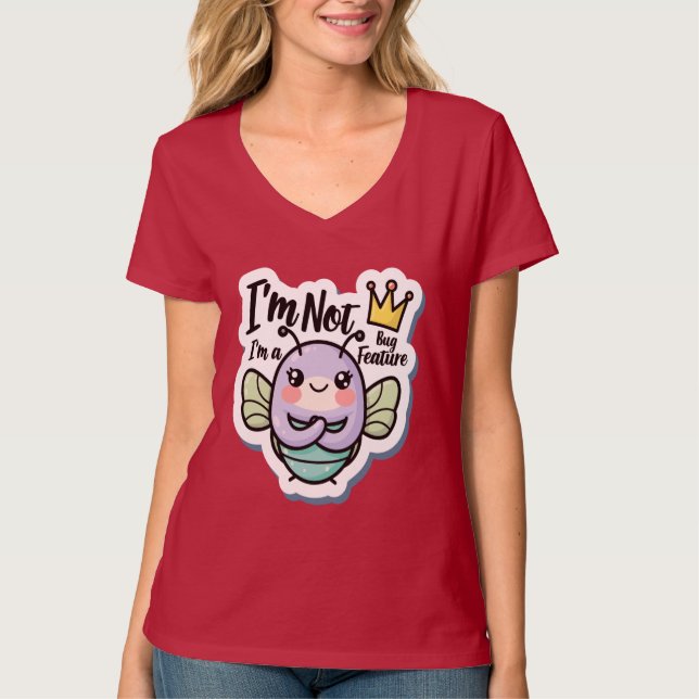T-shirt Cute “I’m Not a Bug, I’m a Feature” Programmer Sti (Devant)