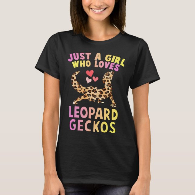 T-shirt Cute Just A Girl Who Loves Leopard Geckos Lizard R (Devant)