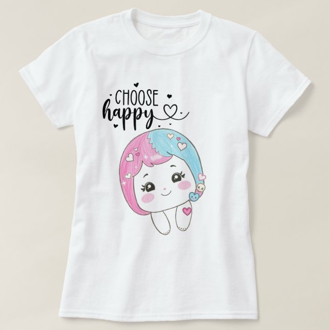 T-shirt Cute Kawaii “Choose Happy”  – Adorable Posi (Design devant)