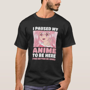 T-shirt Cute Kawaii Girl Japonaise Otaku I Pause Mon Anime