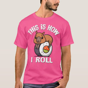 T-shirt Cute Kawaii Sushi Comment je roule Capybara