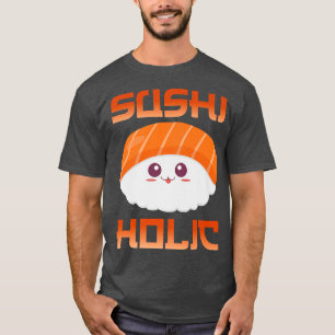 T-shirt Cute Kawaii Sushiholy Funny Sushi Japonais Amoureu