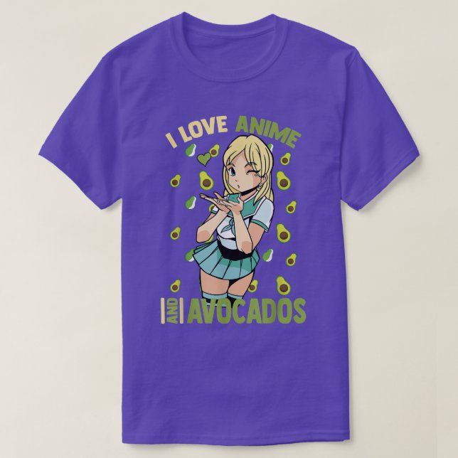 T-shirt Cute KawaiiI Love Anime Et AvocadosOtaku Girl (Design devant)