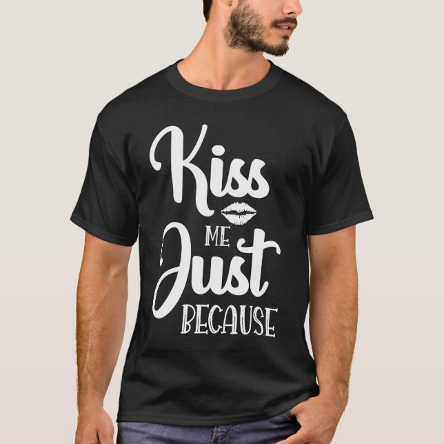 T-shirt Cute Kiss Me Printemps Fleurissant Nature Mai Fleu (Devant)