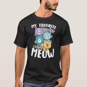 T-shirt Cute kitten chat préférés les gens m'appellent meo