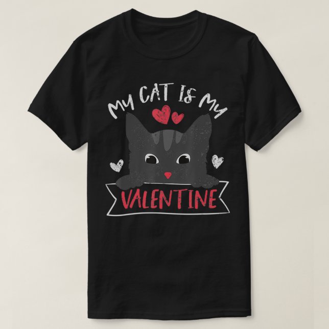 T-shirt Cute Kitten My Cat Is My Valentine Cat Lover Mothe (Design devant)