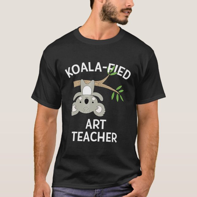 T-shirt Cute Koala Enseignant d'Art Drôle Pun Appréciation (Devant)