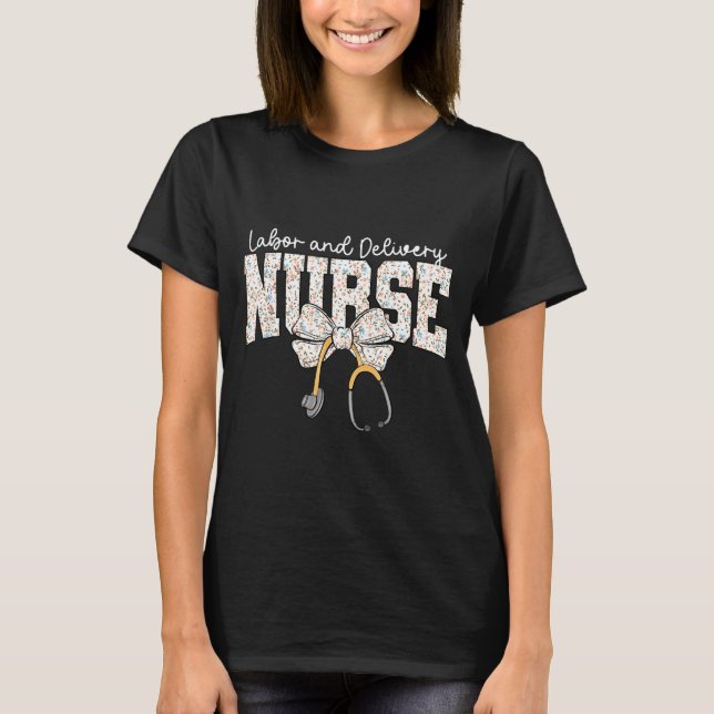 T-shirt Cute Labor And Delivery Nurse Stethoscope Coquette (Devant)