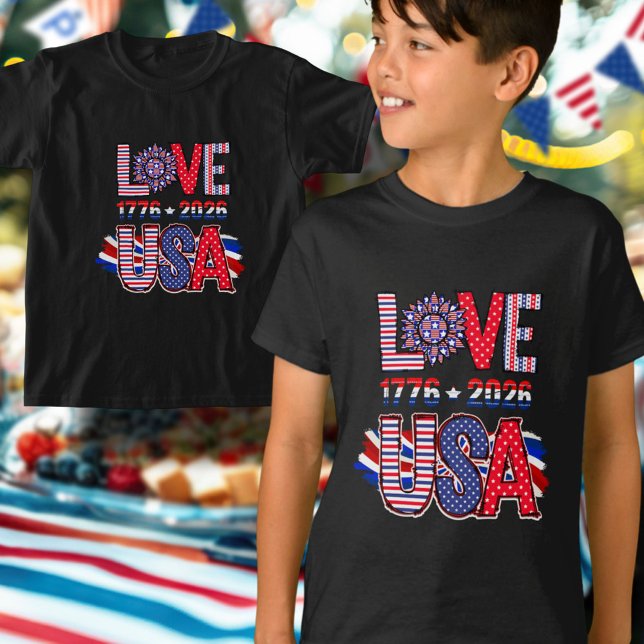 T-shirt Cute Love USA 1776 to 2026 America 250 (Créateur téléchargé)