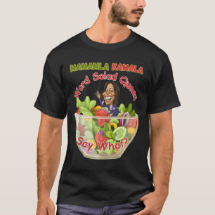 T-shirt Cute Mamala Kamala Mot Salade Reine 2024 Président