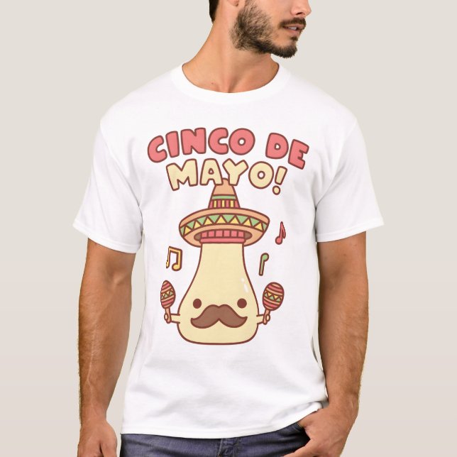 T-shirt Cute Mayo Cinco De Mayo Drôle Pun (Devant)