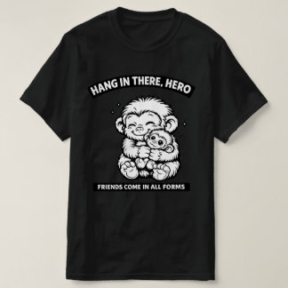 T-shirt Cute Monkeys Hugging Friends Come in All Forms 
