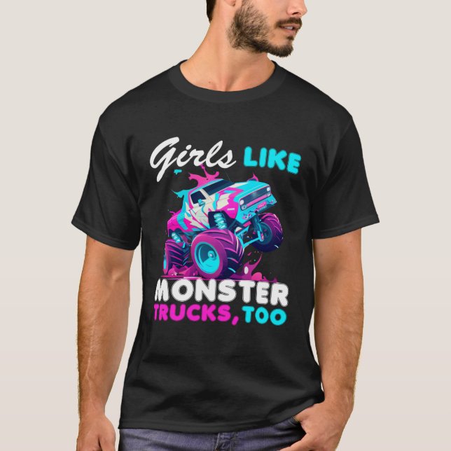 T-shirt Cute Monster Truck Girls Like Monster Trucks Too (Devant)