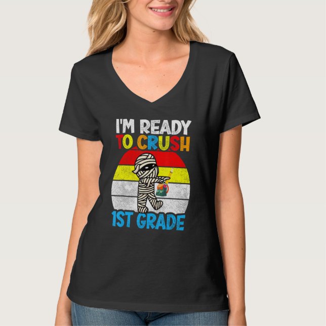 T-shirt Cute Mummy Ready To Crush 1st Grade First Day Back (Devant)