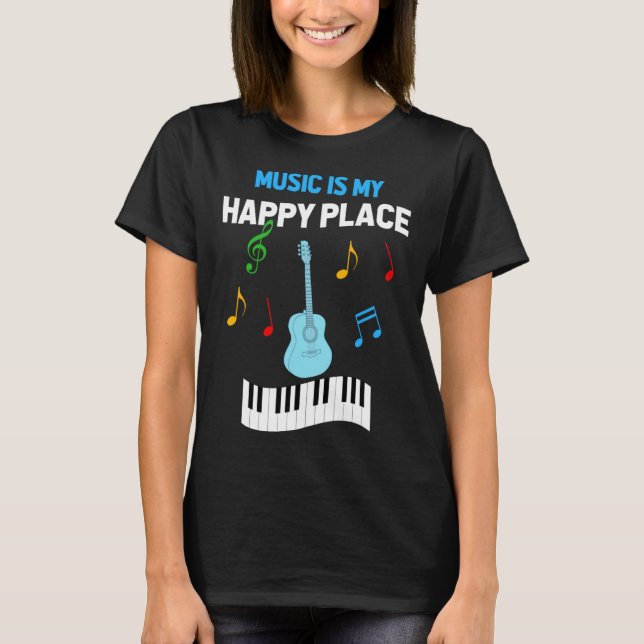 T-shirt Cute Music Musician Tees  Music Is My Happy Place (Devant)