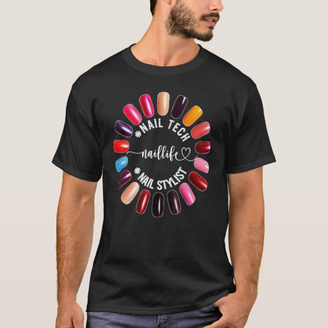 T-shirt Cute Naillife Graphic Tees Nail Stylist Nail Tech  (Devant)