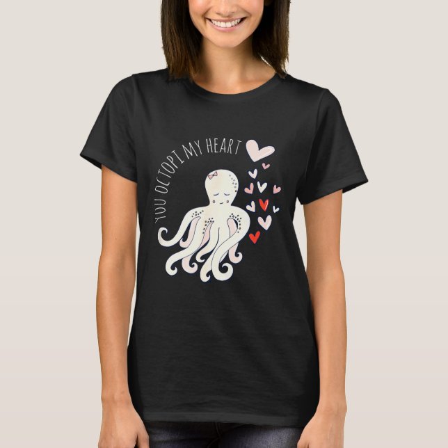 T-shirt Cute Octopus, You Octo My Heart, Valentine  (Devant)