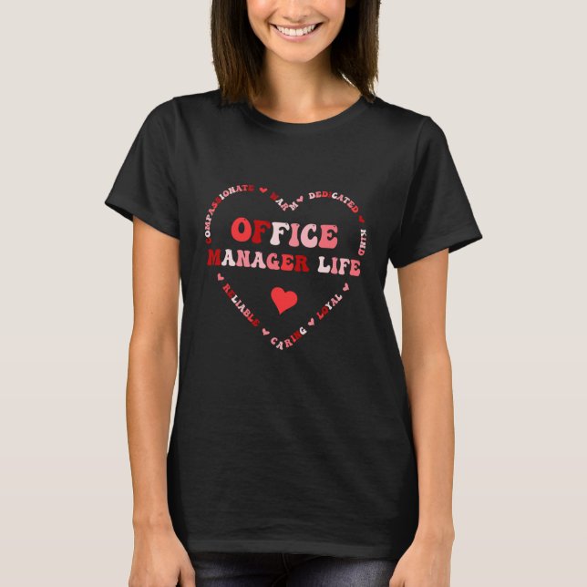 T-shirt Cute Office Manager Life Valentines Day Heart (Devant)