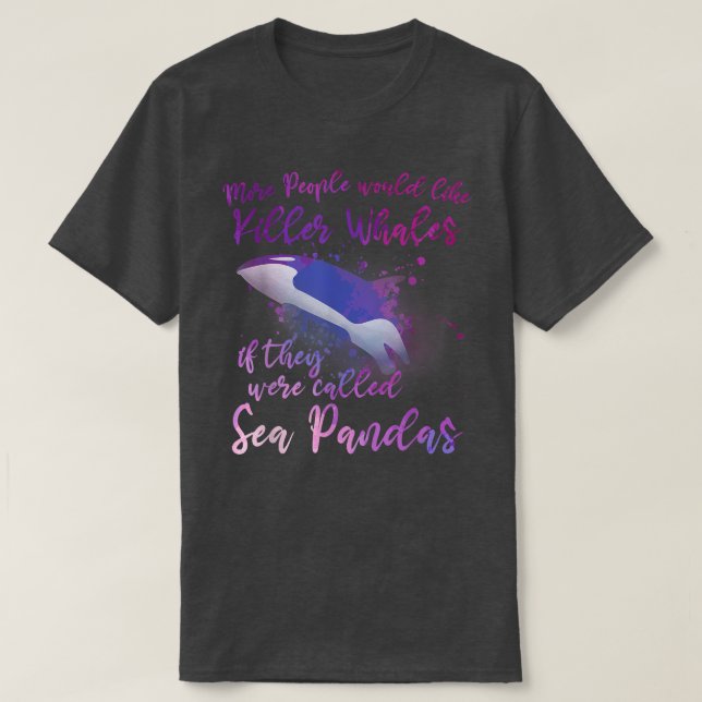 T-shirt Cute Orca Funny Whale Citation Orcas (Design devant)