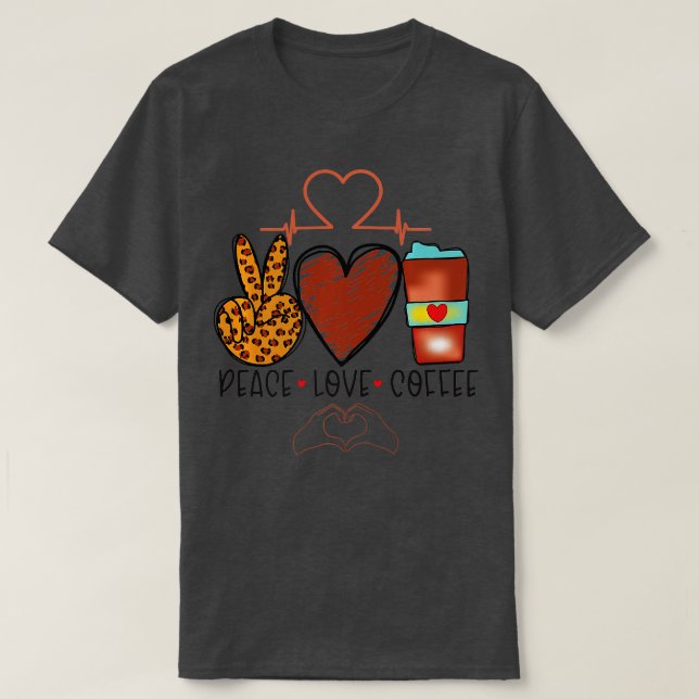 T-shirt Cute Peace Love Café Fun Novelty Premium (Design devant)