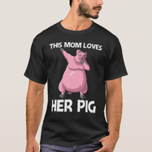 T-shirt Cute Pig For Maman Mother Livestock Animal Food