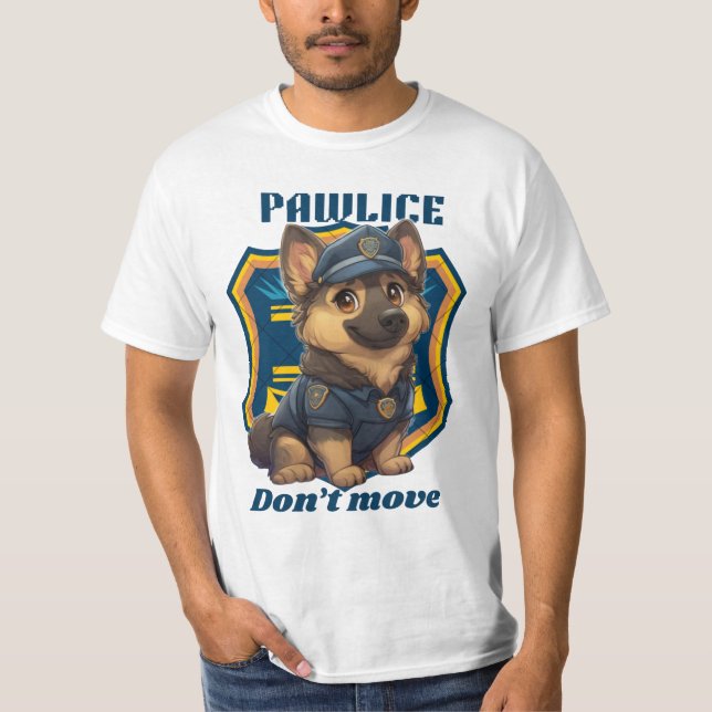 T-shirt Cute Police Dog – Funny K9 Puppy “Don’t Move" (Devant)