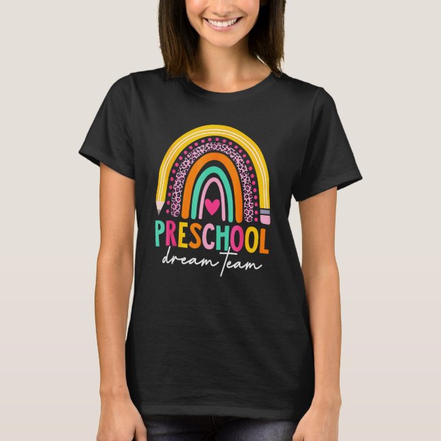 T-shirt Cute Preschool Dream Team Back To School Teacher K (Devant)